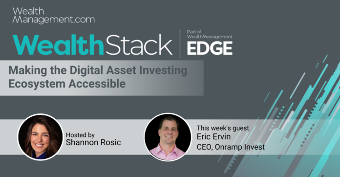 The WealthStack Podcast: Making the Digital Asset Investing Ecosystem Accessible with Eric Ervin